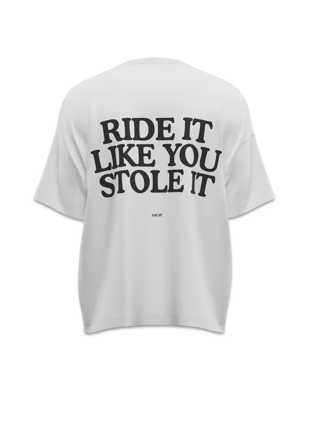 Ride It Like You Stole It