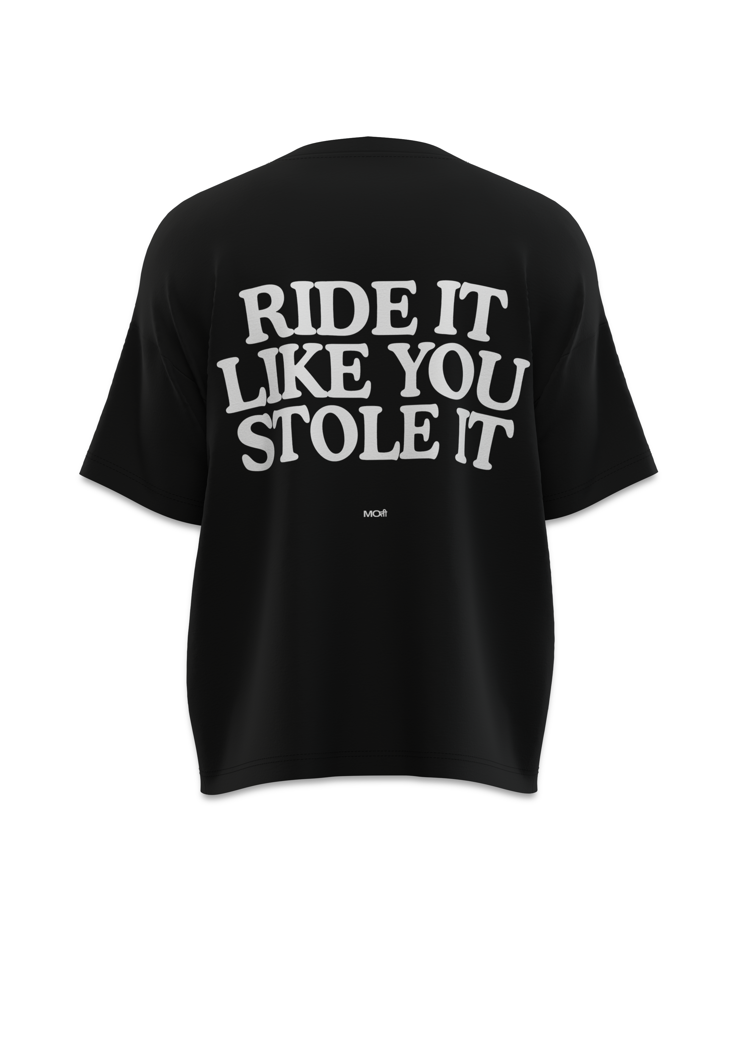 Ride It Like You Stole It